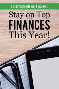Stay on Top of Your Finances This Year!