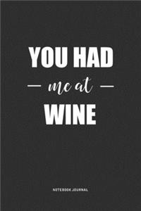 You Had Me At Wine