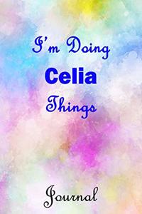 I'm Doing Celia Things Journal