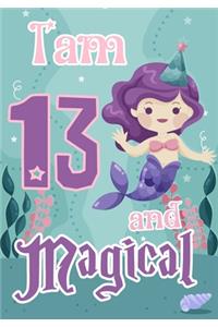 I am 13 and Magical