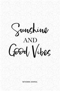 Sunshine And Good Vibes