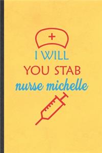 I Will You Stab Nurse Michelle