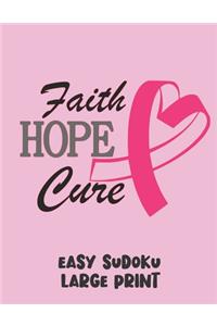 Faith Hope Cure: 100 Easy Puzzles in Large Print Cancer Awareness