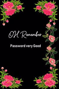 OH Remember Password very Good