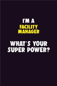 I'M A Facility Manager, What's Your Super Power?