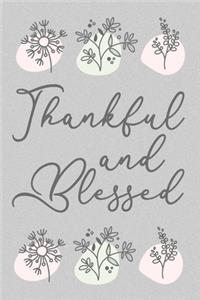 Thankful and Blessed Cute Flowers Gratitude Journal