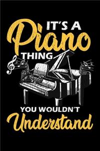 It's a Piano Thing You Wouldn't Understand