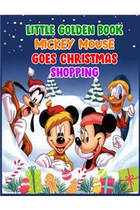 Little Golden Book Mickey Mouse Goes Christmas Shopping