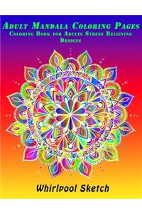 Adult Mandala Coloring Pages Coloring Book for Adults Stress Relieving Designs