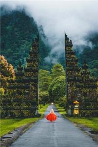 Girl in a Red Dress at the Gate - Bali Indonesia Journal: 150 Page Lined Notebook/Diary