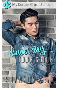 Flower Boy Tour Guide