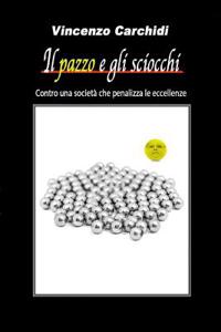 pazzo e gli sciocchi