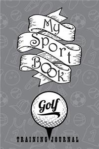 My Sport Book - Golf Training Journal
