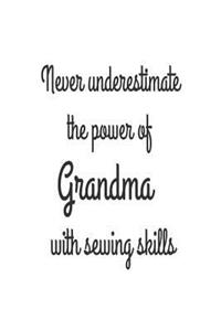 Never Underestimate The Power Of Grandma With Sewing Skills