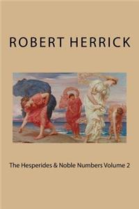 The Hesperides & Noble Numbers Volume 2