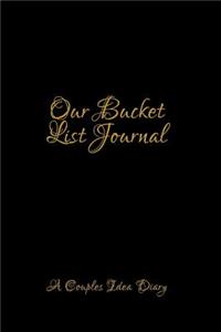 Our Bucket List Journal: Notebook for Family Members - Ideal for Notes, Ideas, Making to Do Lists & More