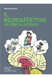 Il Neuroaffettivo - Un Libro Illustrato