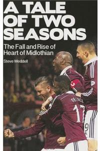 A Tale of Two Seasons