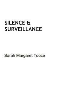 Silence & Surveillance