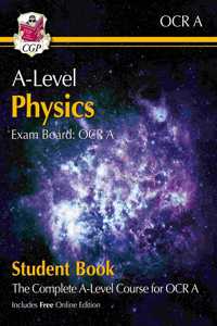 A-Level Physics for OCR A: Year 1 & 2 Student Book with Online Edition