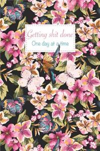 Getting shit done one day at a time