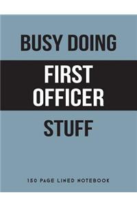 Busy Doing First Officer Stuff