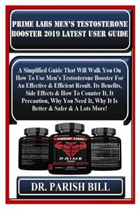 Prime Labs Men's Testosterone Booster 2019 Latest User Guide