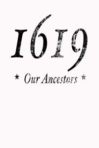 1619 Our Ancestors