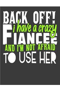 Back Off! I Have a Crazy Fiancee