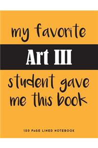 My Favorite Art III Student Gave Me This Book