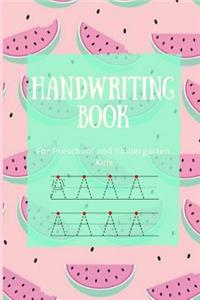 Handwriting Book: For Preschool and Kindergarten Kids