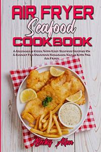 Air Fryer Seafood Cookbook