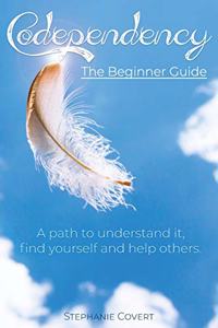 Codependency The Beginner Guide