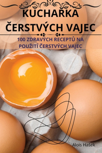 KuchaŘka Čerstvých Vajec