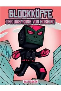 Bastelideen (Blockköpfe - Der Ursprung von Hoshiko