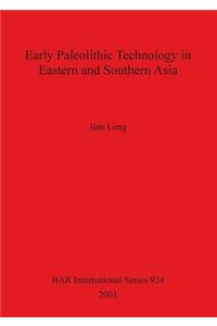 Early Palaeolithic Technology in Eastern and Southern Asia