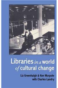 Libraries In A World Of Cultural Change