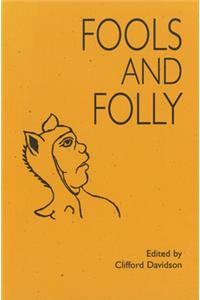 Fools and Folly