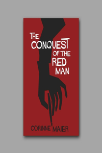 The Conquest of the Red Man