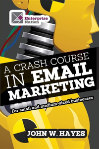 A Crash Course in Email Marketing for Small and Medium-Sized Businesses