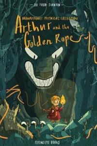 Arthur & the Golden Rope