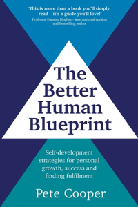 The Better Human Blueprint