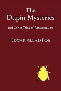 Dupin Mysteries and Other Tales of Ratiocination