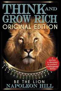 Think and Grow Rich - Original Edition - BE THE LION