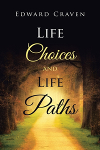 Life Choices and Life Paths
