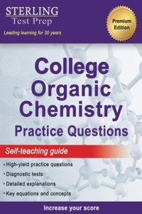 Sterling Test Prep College Organic Chemistry Practice Questions