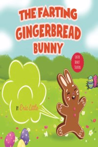 The Farting Gingerbread Bunny