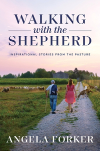 Walking with the Shepherd