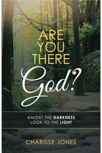 Are You There God?