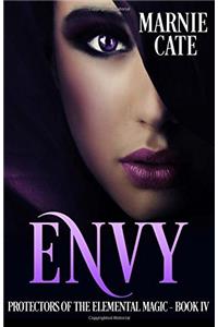 Envy: Volume 4 (Protectors of the Elemental Magic)